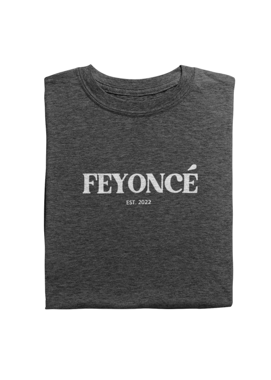 Feyoncé Tee